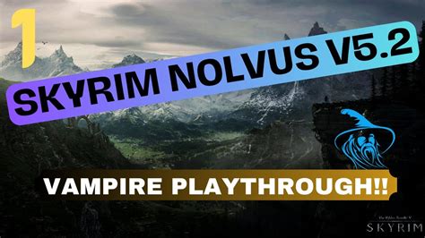 Nolvus V5 Skyrim Playthrough .